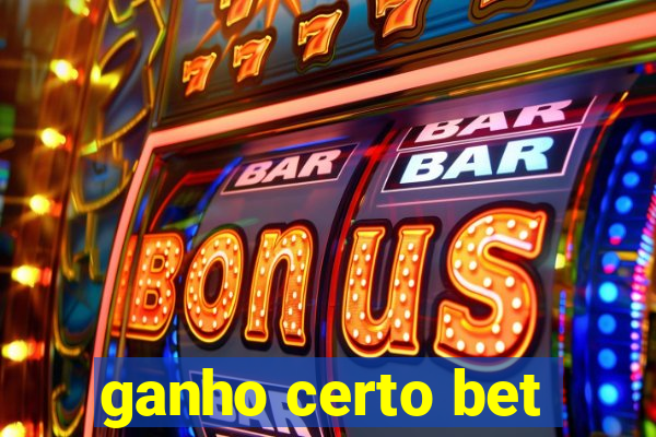 ganho certo bet